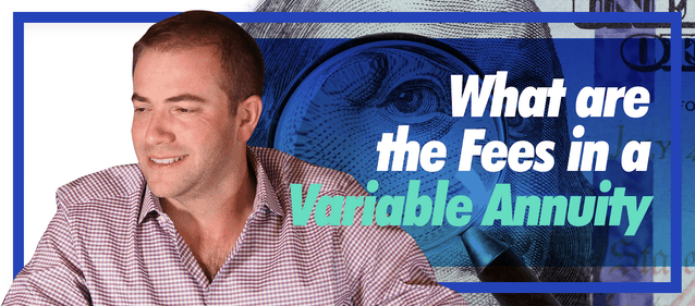 What Are The (Hidden) Fees in a Variable Annuity