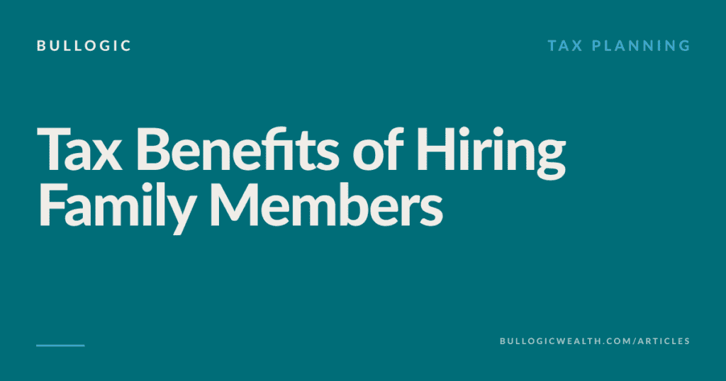 tax benefits of hiring children and family members