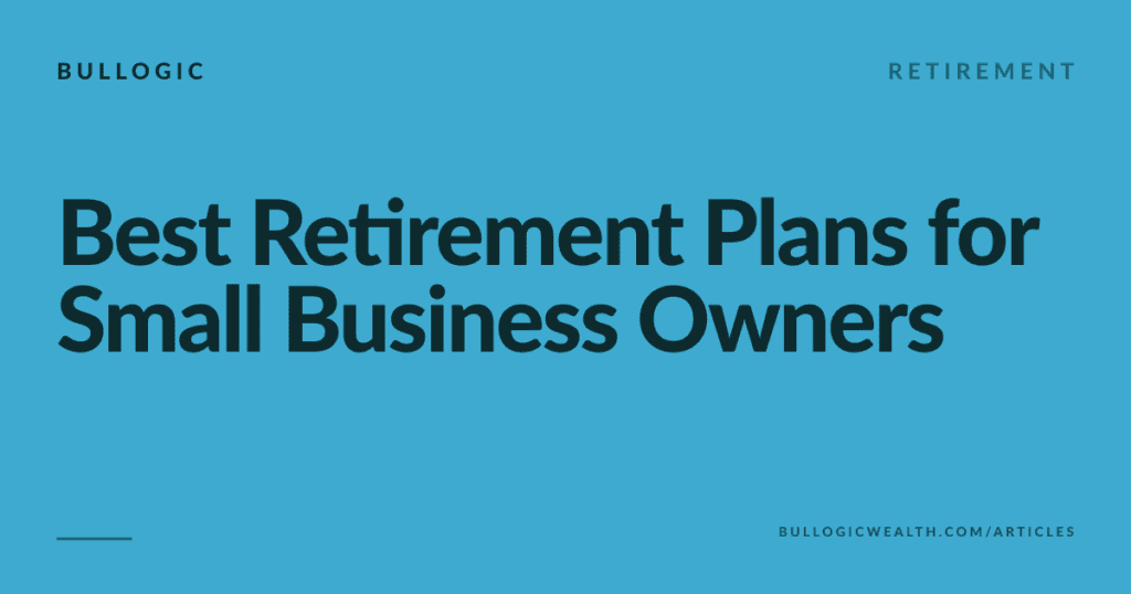 Solo 401(k), SEP, SIMPLE, or a Cash Balance plan